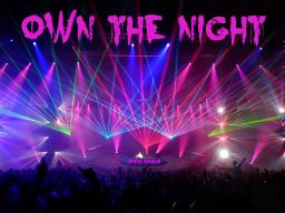 Own The Night
