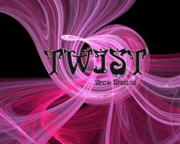 Twist!