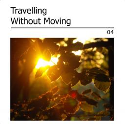Travelling Without Moving 04