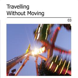 Travelling Without Moving 03
