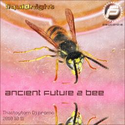 Ancient Future 2 Bee