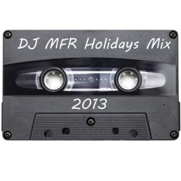 DJ MFR 2013 Holiday Mix