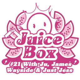 Juicebox Show #21 With Ju, Just Jess &amp; James