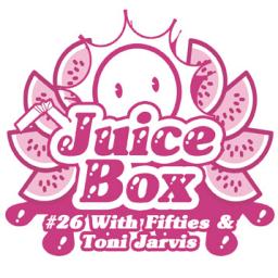 Juicebox Show #26 With Fifties &amp; Toni Jarvis