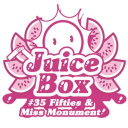Juicebox Show #35 With Fifties &amp; Miss Monument 
