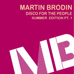 Disco For The People  - Summer Edition Pt 1 - 2012