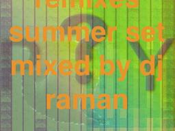 Psy Remixes… Summer Set… 