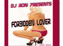 DJ Ron Presents Forbidden Lover