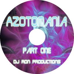 Azotomania Part One