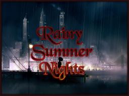Rainy Summer Nights