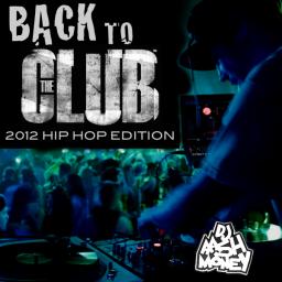 BACK TO THE CLUB 2012 HIP HOP EDITION