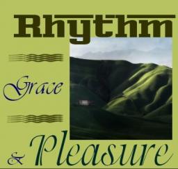 Rhythm Grace &amp; Pleasure