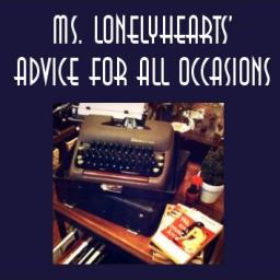 Ms. Lonelyhearts&#039; Advice for All Occasions