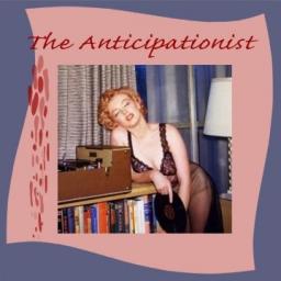 The Anticipationist