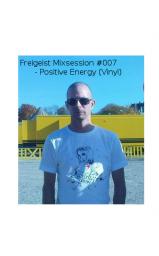 Freigeist #007 - Positive Energy 2014