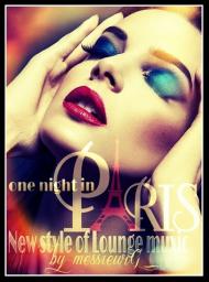 New style of lounGe &quot;ONE NIGHT IN PARIS&quot;
