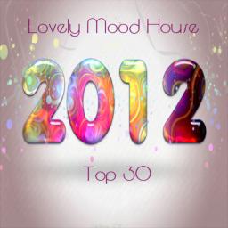 Dj Gigi Frassanito Lovely Mood House Session Top 30 2012 