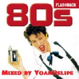 @YoanDelipe - Flashback 80&#039;s , Back to time #1