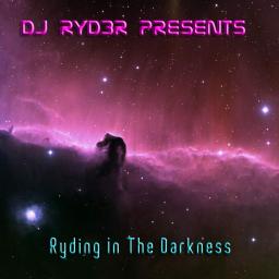 Ryding In The Darkness