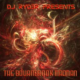 Ryder - The Bournbrook Madman