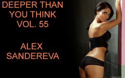 DEEPER  THAN YOU THINK  VOL. 55