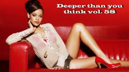 DEEPER THAN YOU THINK VOL. 58