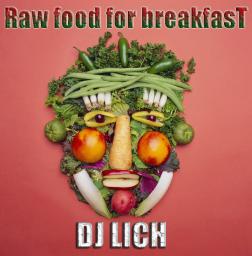 Raw food for breakfast