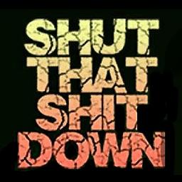 Shut That Sh*t Down Radio Show - 17/10/13