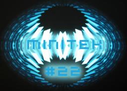 Minitek #22