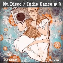 Nu Disco / Indie Dance # 2