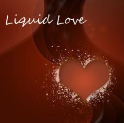 Liquid Love