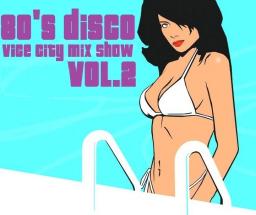 80&#039;s Disco Vol. 2 Vice City Nights 