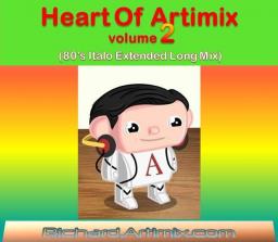Heart Of Richard Artimix Volume 2 (80&#039;s Italo Extended Long Mix)