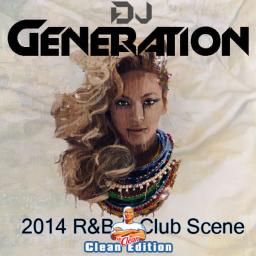 2014 R&amp;B &amp; Club Scene (Clean)