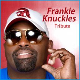 Frankie Knuckles Tribute