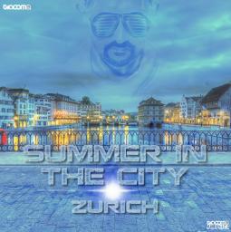 SUMMER IN THE CITY - ZURICH