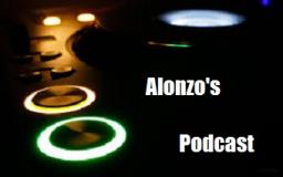 Alonzo&#039;s Podcast #3 - 30-05-13