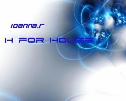 h for house 1
