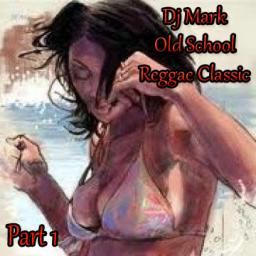 East Flatbush Dj Mark  Old School Reggae Classics Part 1