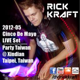Rick Kraft 2012-05 PartyTaiwan Cinco de Mayo LIVE