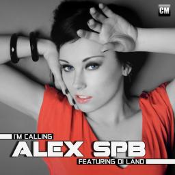Alex SPB Feat. Di Land - I&#039;m Calling