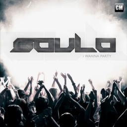 Soulo - I Wanna Party [Clubmasters Records]