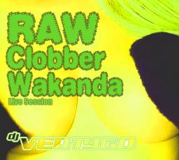 Raw Clobber Wakanda Live Session