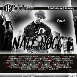 Nate Dogg Tribute pt 2