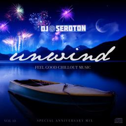 Unwind (Vol 10 - Special Anniversary Mix)