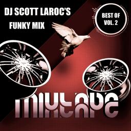 DJ Scott LaRoc&#039;s Best of The Funky Mix Mixtape Volume 2