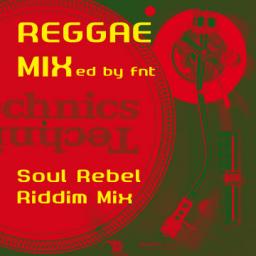 Soul Rebel Riddim Mix