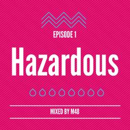 Hazardous