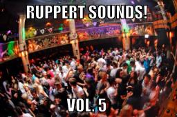 Ruppert Sounds! Vol. 5