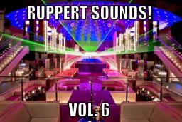 Ruppert Sounds! Vol. 6